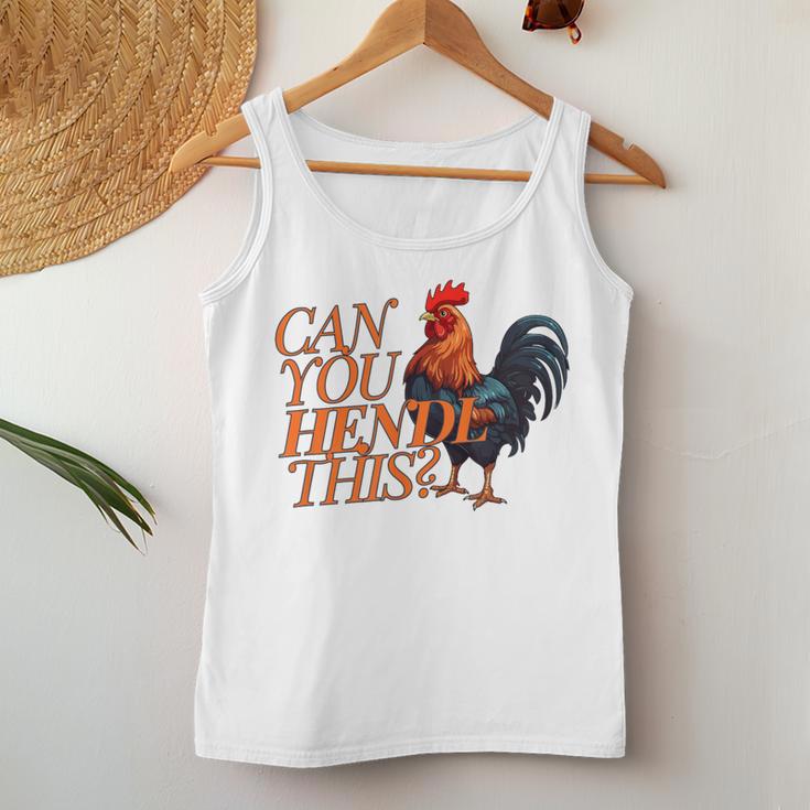 Can You Hendl This Rooster Chicken Giggal Gockel Chicken Farm Tank Top Frauen Lustige Geschenke