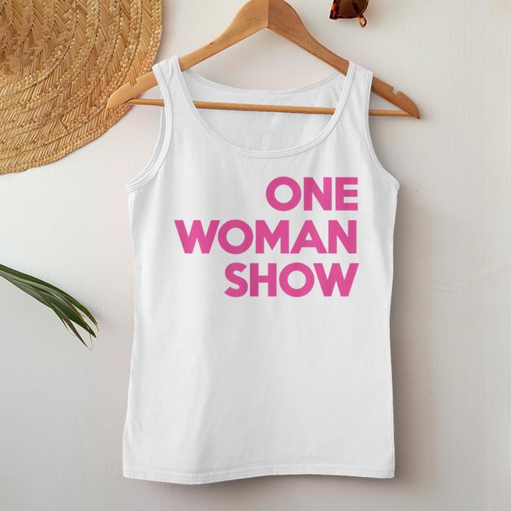 One Woman Show Tank Top Frauen Lustige Geschenke