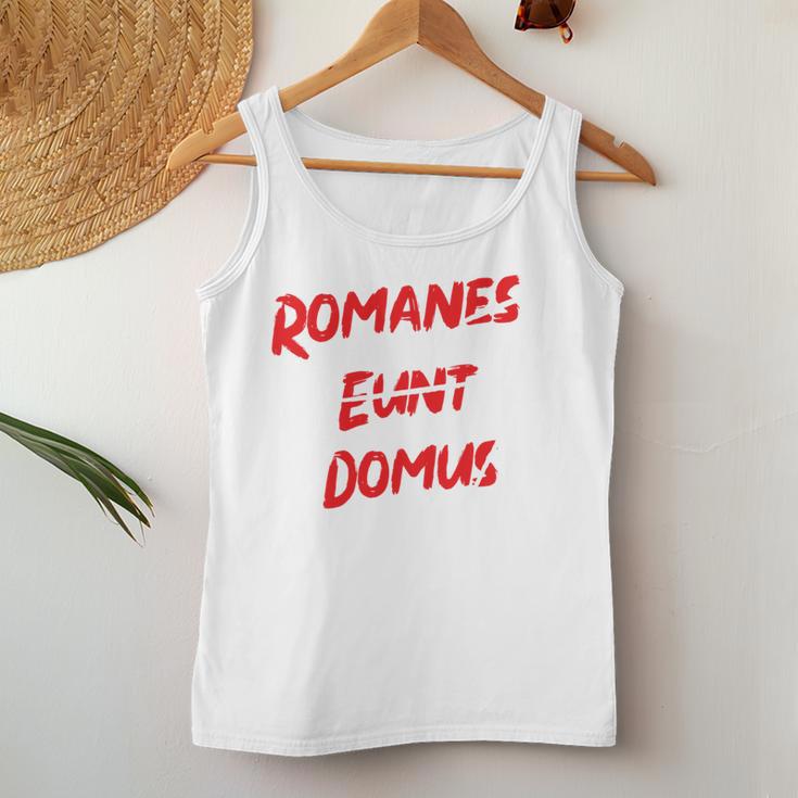 Romanes Eunt Ite Domus Clothing Tank Top Frauen Lustige Geschenke