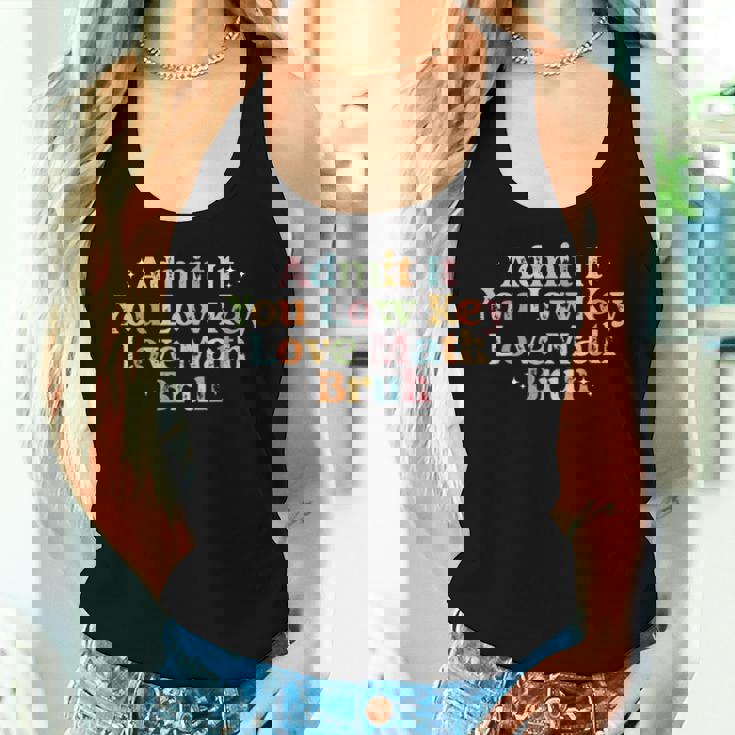 Admit It You Low Key Love Math Bruh Retro Math Teacher Women Tank Top Gifts for Her