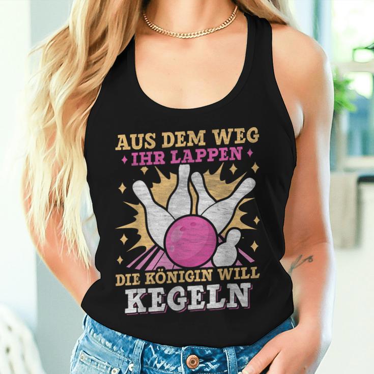 Aus Dem Weg Ihr Lappen Die Queen Will Kegeln Keglerin German Tank Top Frauen Geschenke für Sie