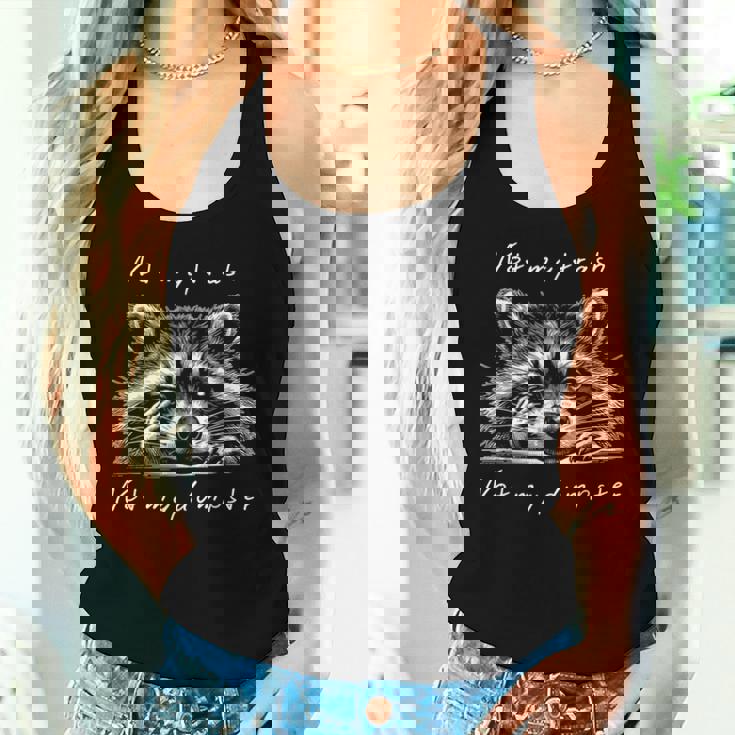 Cute Baby Raccoon Women’s Tank Top - Playful Wildlife Quote Gifts for Her