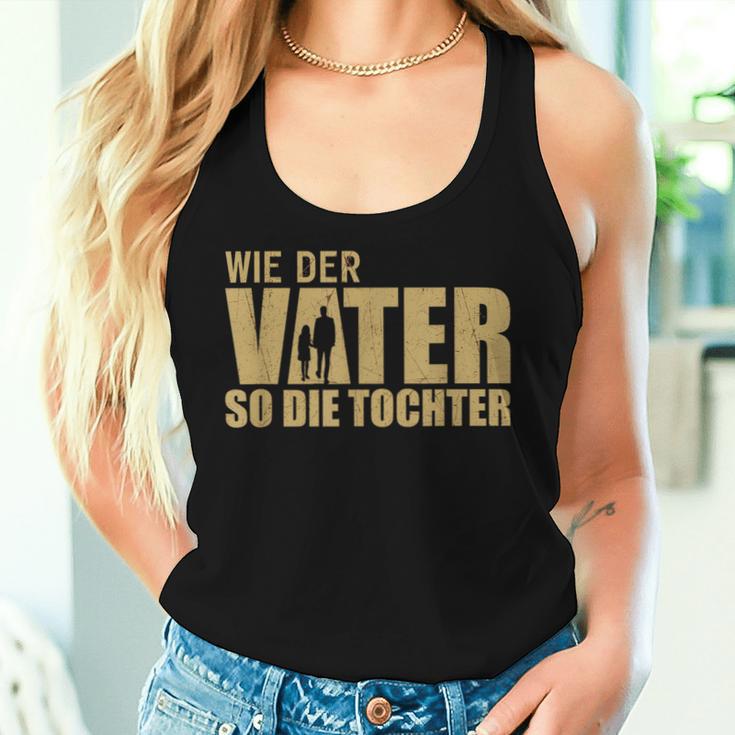 As The Father So The Daughter Partner Look Dad Father's Day Tank Top Frauen Geschenke für Sie