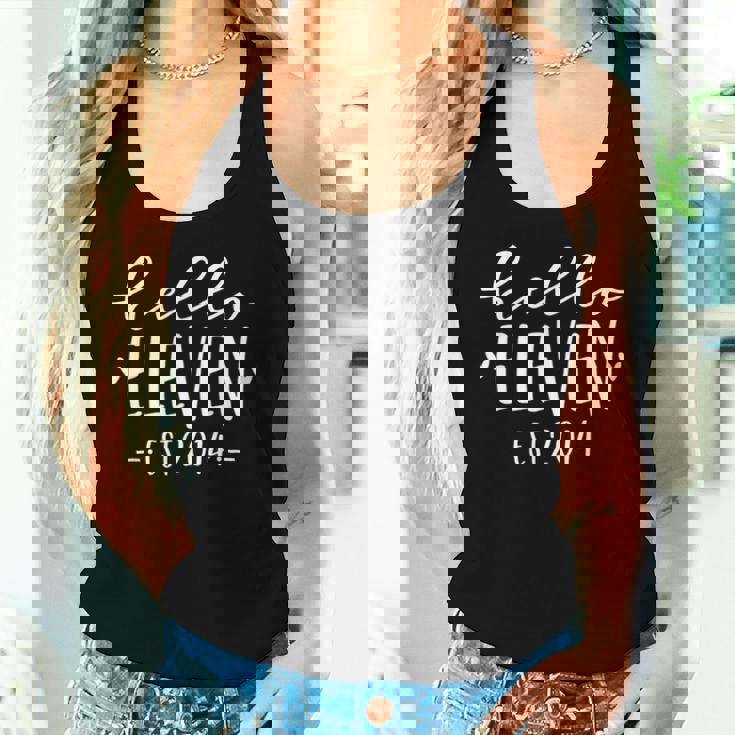 Hello Eleven Est 2014 11Th Birthday Girl 11-Year-Old Women Tank Top Gifts for Her