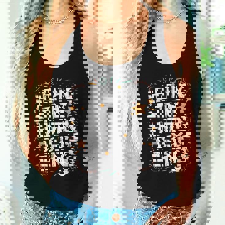 Helping Tiny Humans Do Big Things Special Education Teacher Women Tank Top Gifts for Her