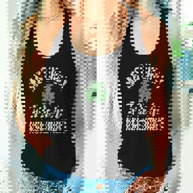 Most Likely To Do An Irish Goodbye St Patrick's Day Women Tank Top Gifts for Her
