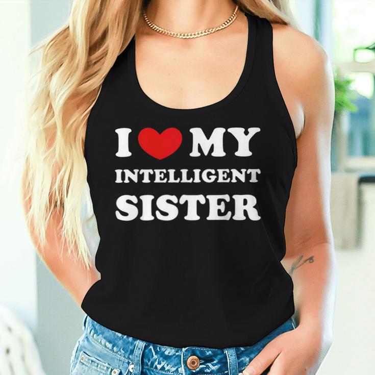 I Love My Intelligent Sister Tank Top Frauen Geschenke für Sie