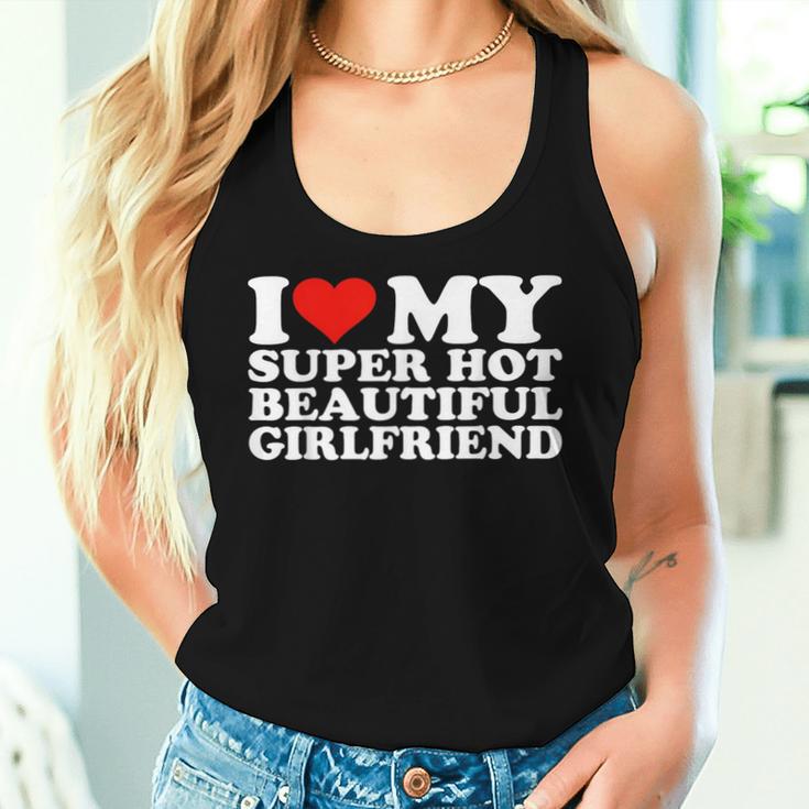 I Love My Super Hot Girlfriend I Heart My Super Hot Gf Tank Top Frauen Geschenke für Sie