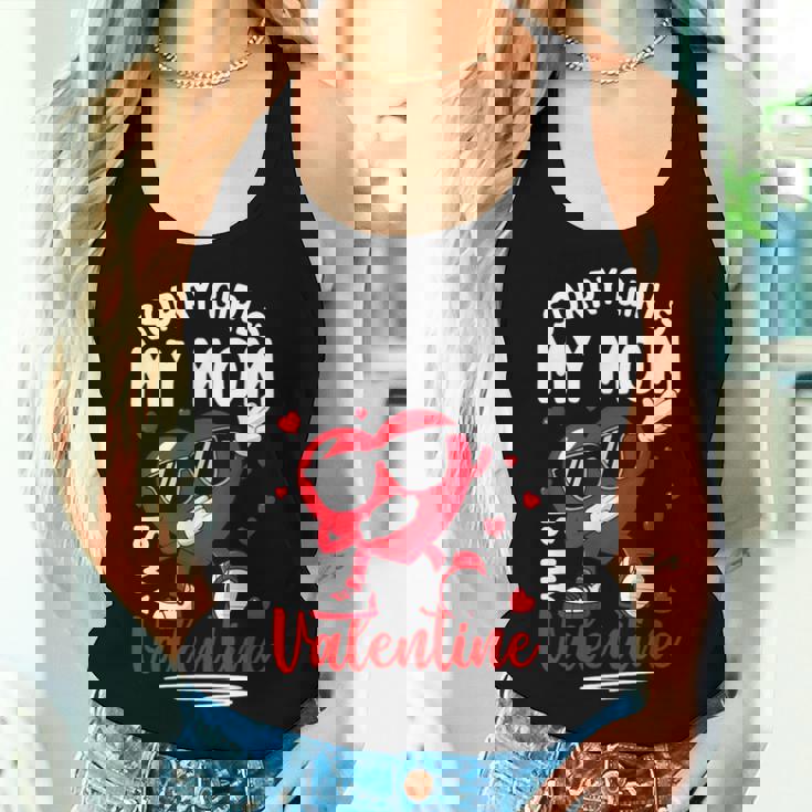 Valentines Day Girls Boys Sorry Girls My Mom Is My Valentine Women Tank Top Gifts for Her Valentines Day Girls Boys Sorry Girls My Mom Is My Valentine Women Tank Top Gifts for Her