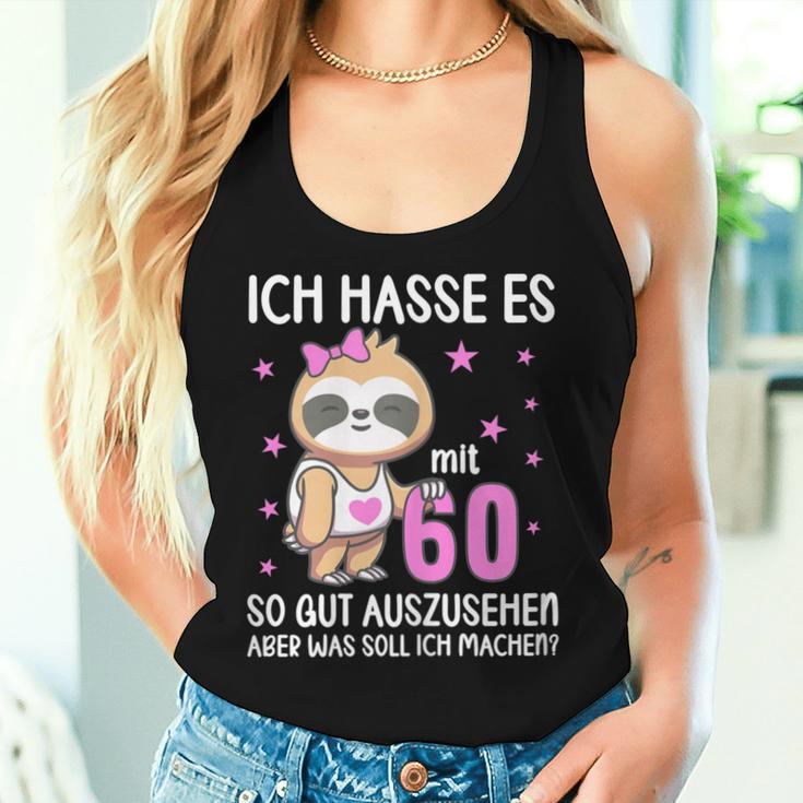 Women's Ich Hass Es Mit 60 So Gut Aussehen 60Th Birthday Sloth Tank Top Frauen Geschenke für Sie