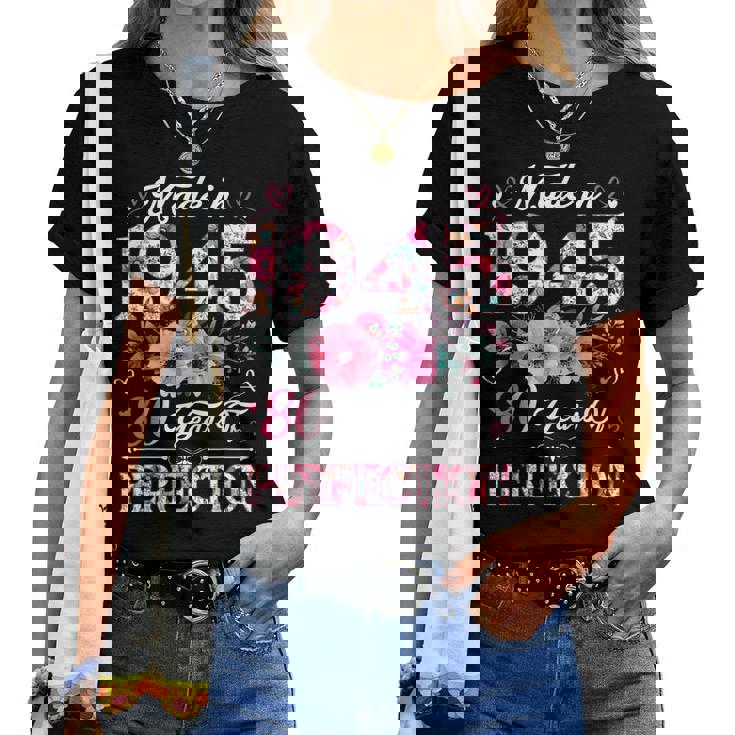 80 Year Old Made In 1945 Floral 80Th Birthday Women Women T-shirt