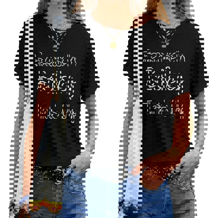 Bailey Personalized Birthday Name Idea Women T-shirt