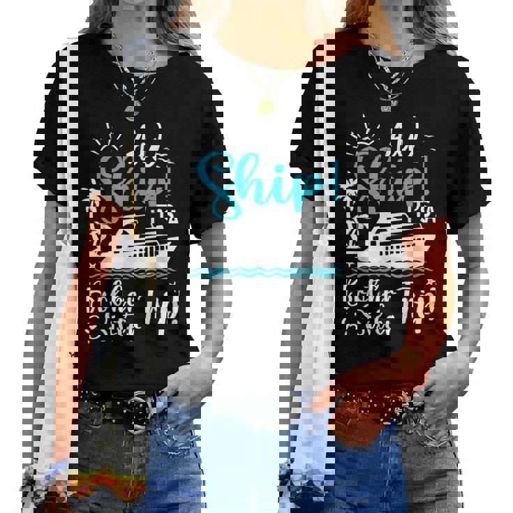 Brother Sister Cruise Trip Cruising Vacation Matching Women T-shirt