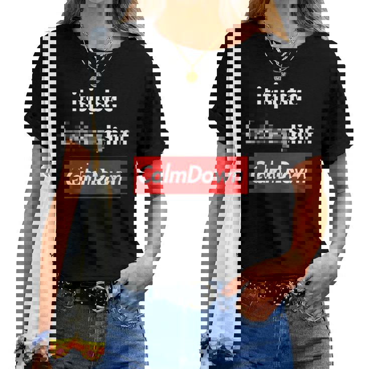 Calme C'est Juste Un T-shirt femme