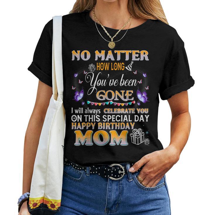 Celebrate My Mom On This Special Day Happy Heaven Birthday Women T-shirt