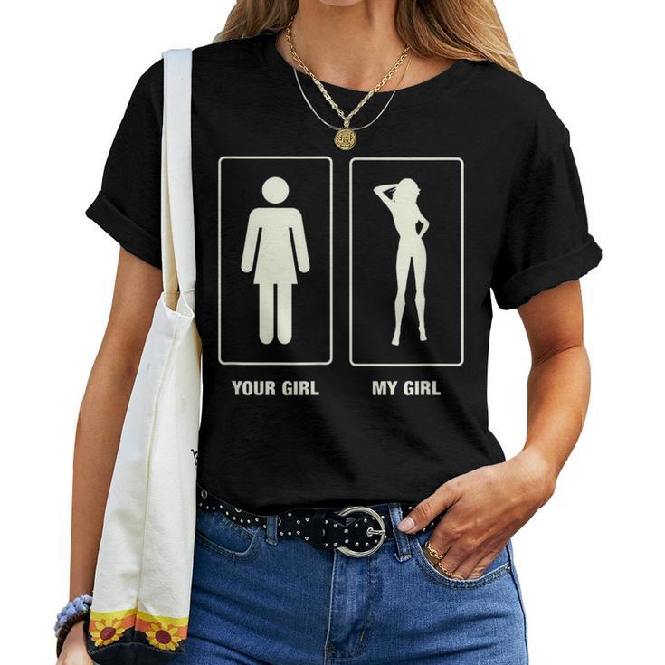 Cool Girlfriend Your Girl My Girl T-shirt Frauen