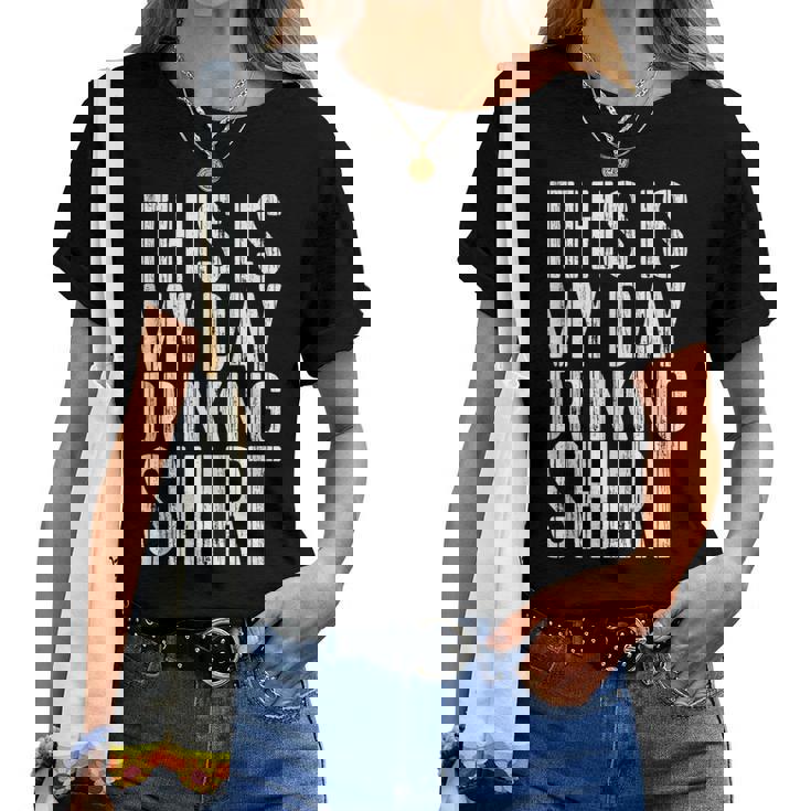 This Is My Day Drinking Drinking Women T-shirt