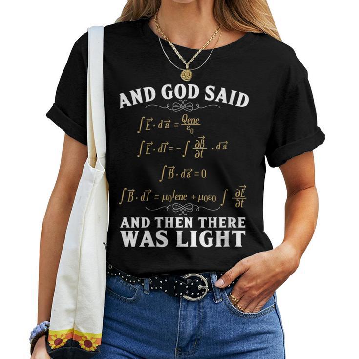 Dios Dijo Y Luego Había Luz Maxwell Ecuación Matemáticas Geek Cuello Camiseta de mujer
