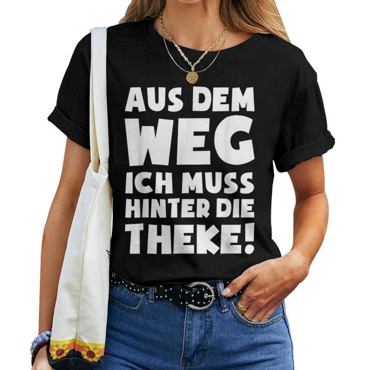 Ein Muss Hinter Der Theke Barkeeper Barwoman Barkeeper T-shirt Frauen