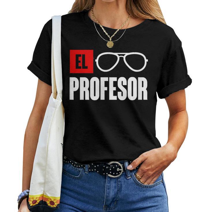 El Professor Money Costume Work Glasses Teacher's T-shirt Frauen