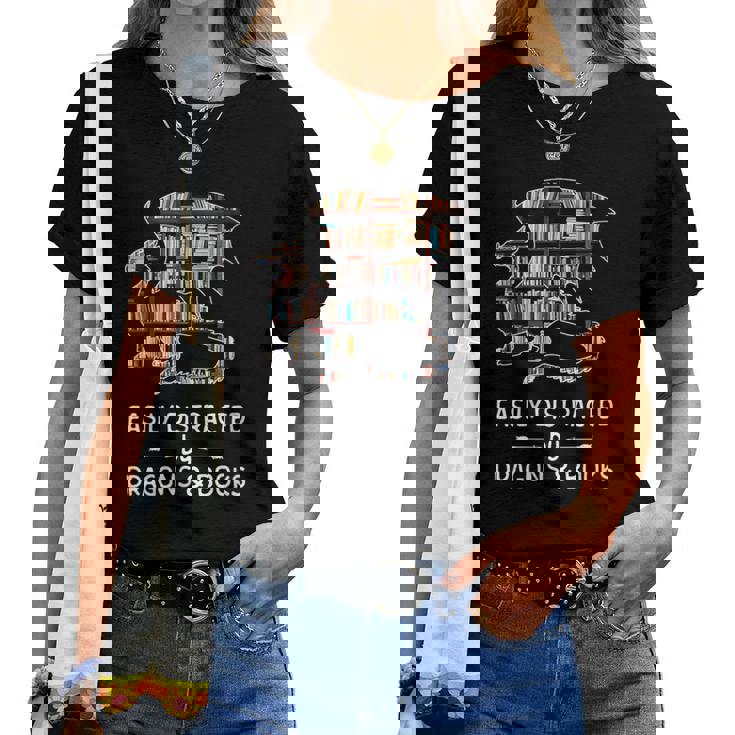 Facilement Distrait Par Les Dragons Et Les Livres Cadeau Amusant T-shirt femme