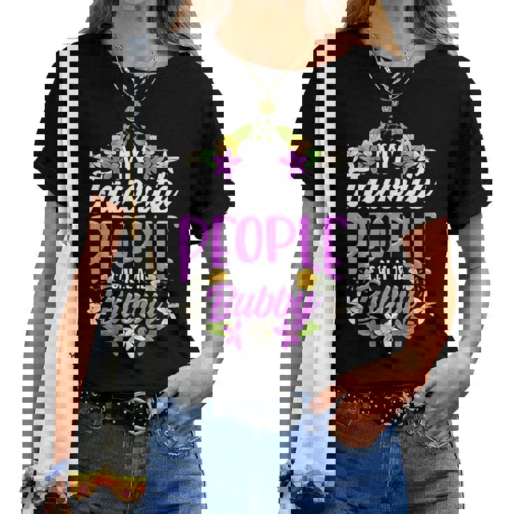 My Favorite People Call Me Bubby Floral Women T-shirt