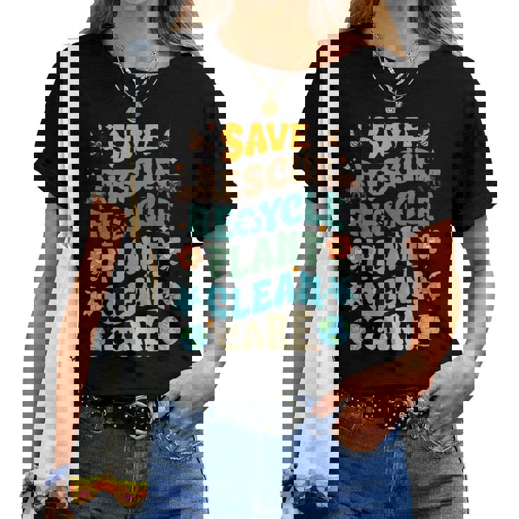 Fun Earth Day Save Rescue Recycle Plant Clean Care Earth Day Women T-shirt