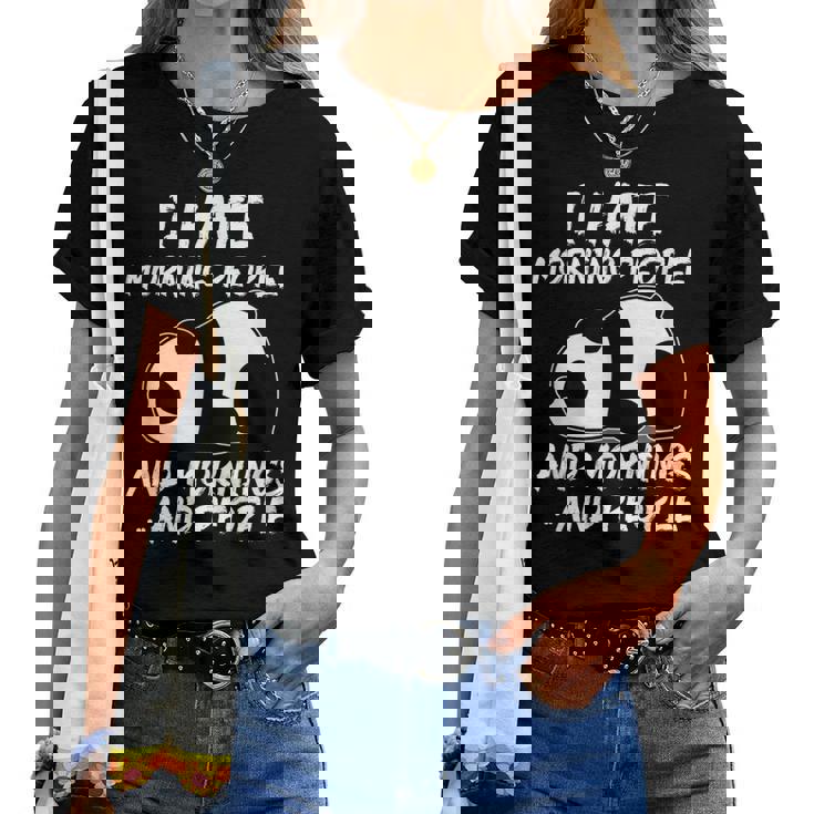 I Hate Morning People And Mornings And Peopleintage Panda Camiseta de mujer