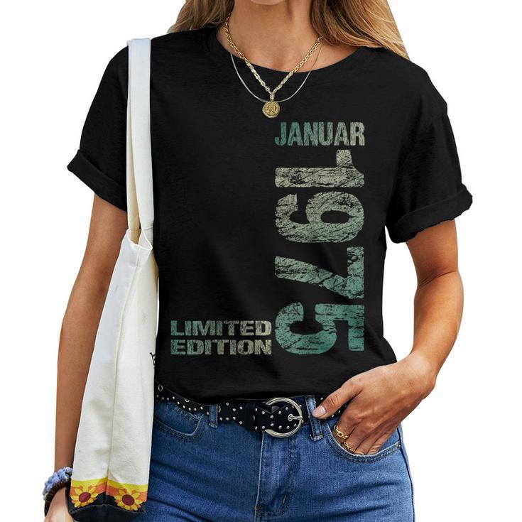 January 1975 Man Woman 50Th Birthday Limited Edition T-shirt Frauen