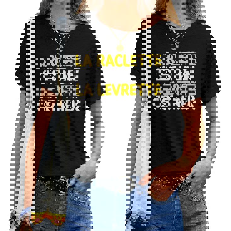 La Raclette C'est Bien Drôle Style Deie Homme Cadeau T-shirt femme