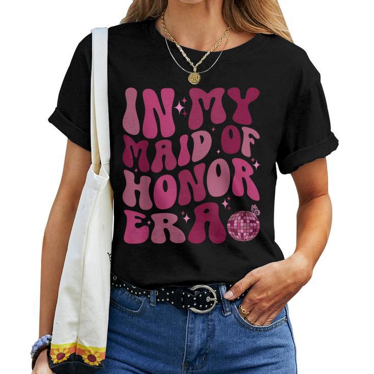 In My Maid Of Honor Era Groovy Wedding & Bridal Shower Bride T-shirt Frauen