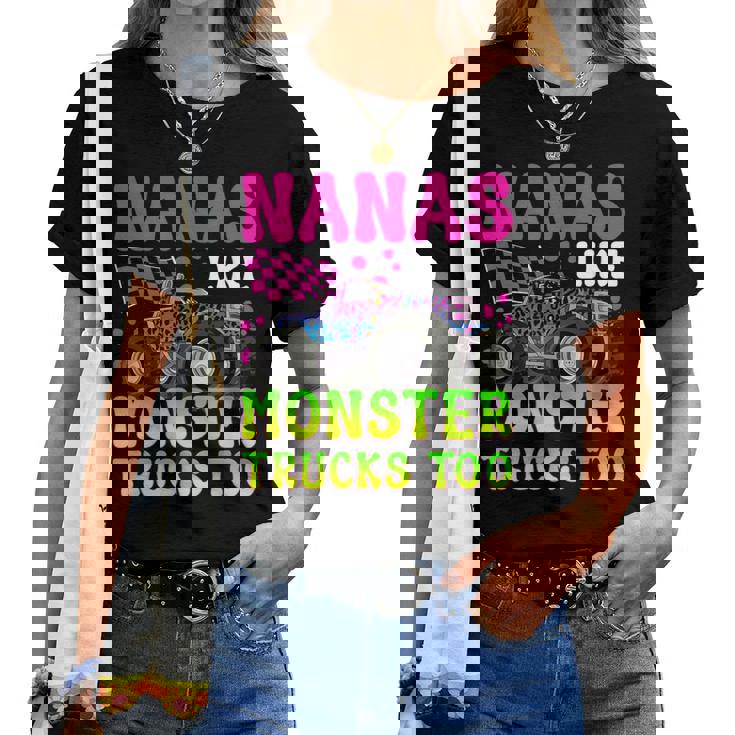 Nanas Like Monster Trucks Monster Truck Nana Grandma Women T-shirt