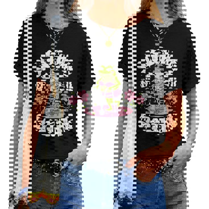 Sagging But Still Gagging Meme Frog Humor Girls Women T-shirt