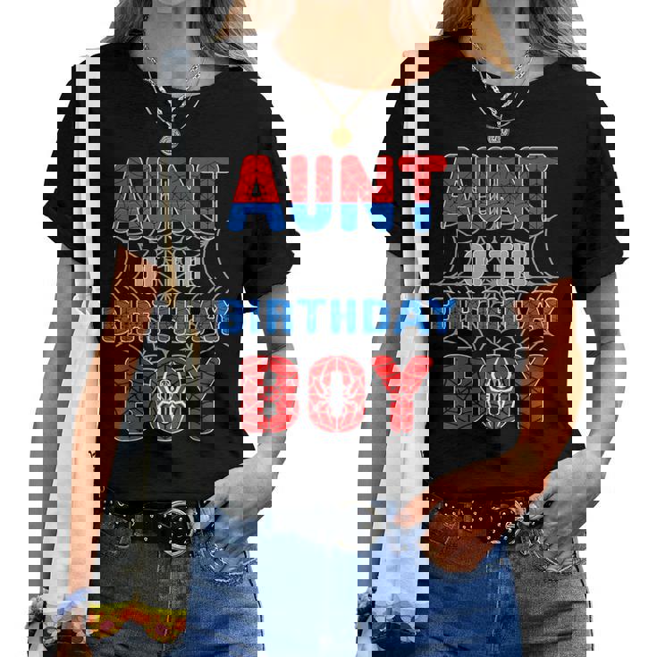 Spider Web Birthday Party Aunt Of The Birthday Boy Women T-shirt