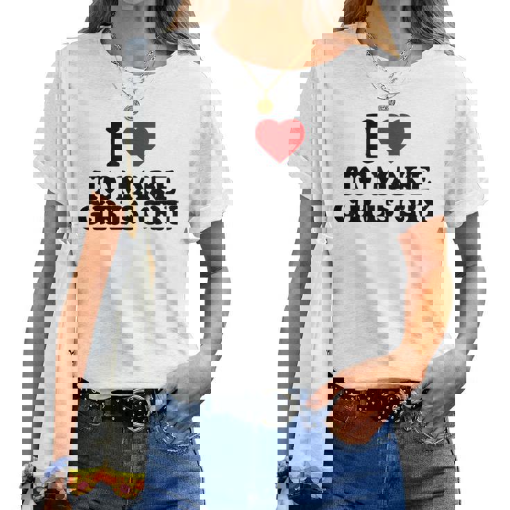 I Heart To Make Girls Cry I Love To Make Girls Cry Camiseta de mujer