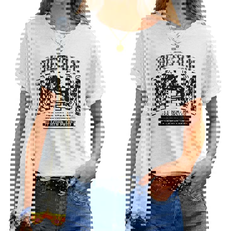 Loud Proud Equestrian Mom Horse Show Mama Cute Women T-shirt