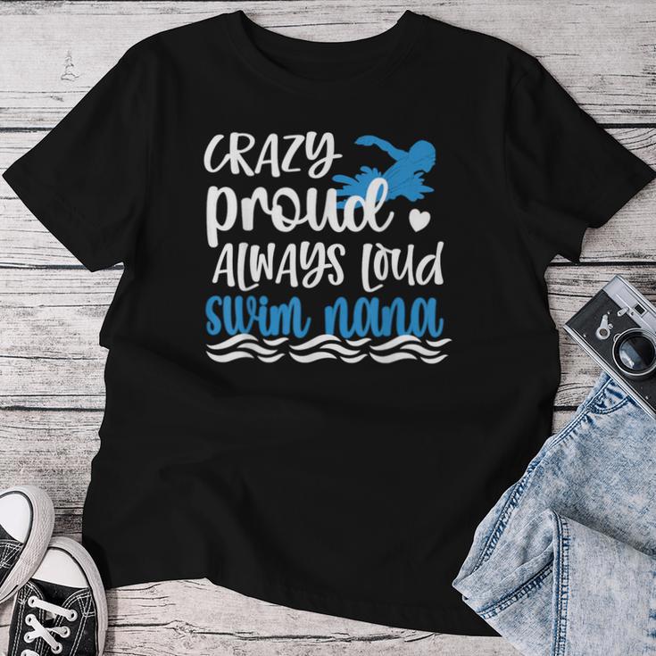 Crazy Proud Swim Nana Of A Swimmer Nana Grandma Women T-shirt Funny Gifts