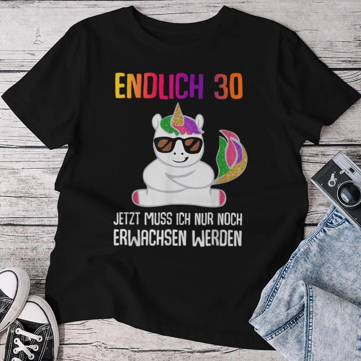 Endlich 30 Jetzt Muss Ich Nur Noch Erwachsen Women's Unicorn T-shirt Frauen Lustige Geschenke