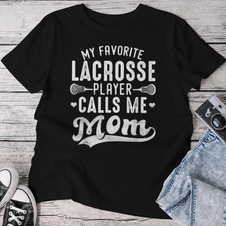 My Favorite Lacrosse Player Calls Me Mom Mother's Day Women T-shirt Funny Gifts