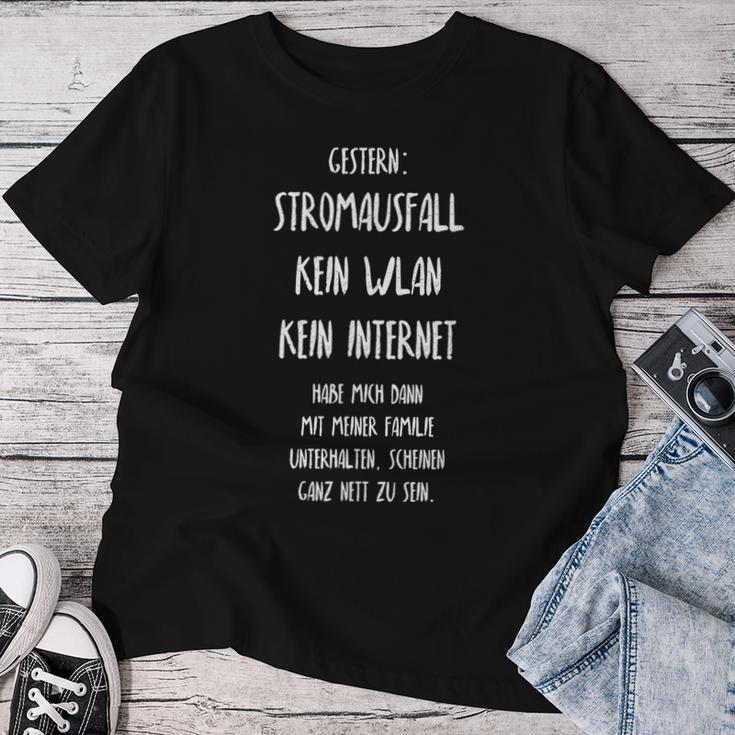 Gestern Stromausfall Kein Wlan Kein Internet T-shirt Frauen Lustige Geschenke