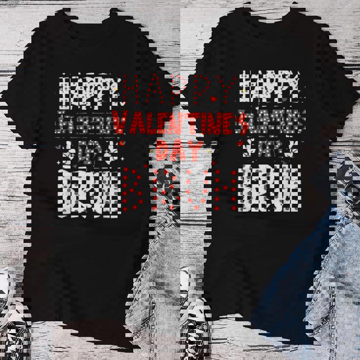 Happy Valentines Day Bruh Heart Love Valentine Boys Girls Women T-shirt Unique Gifts