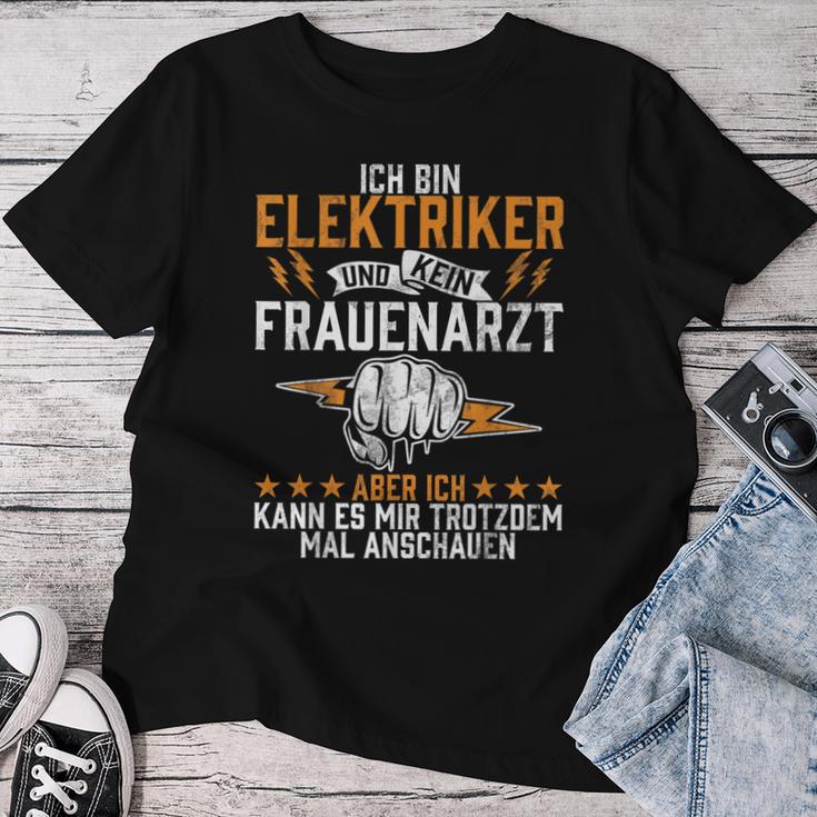 Ich Bin Elektriker Und Kein Frauenarzt Elektroniker Beruf Ich Bin T-shirt Frauen Lustige Geschenke