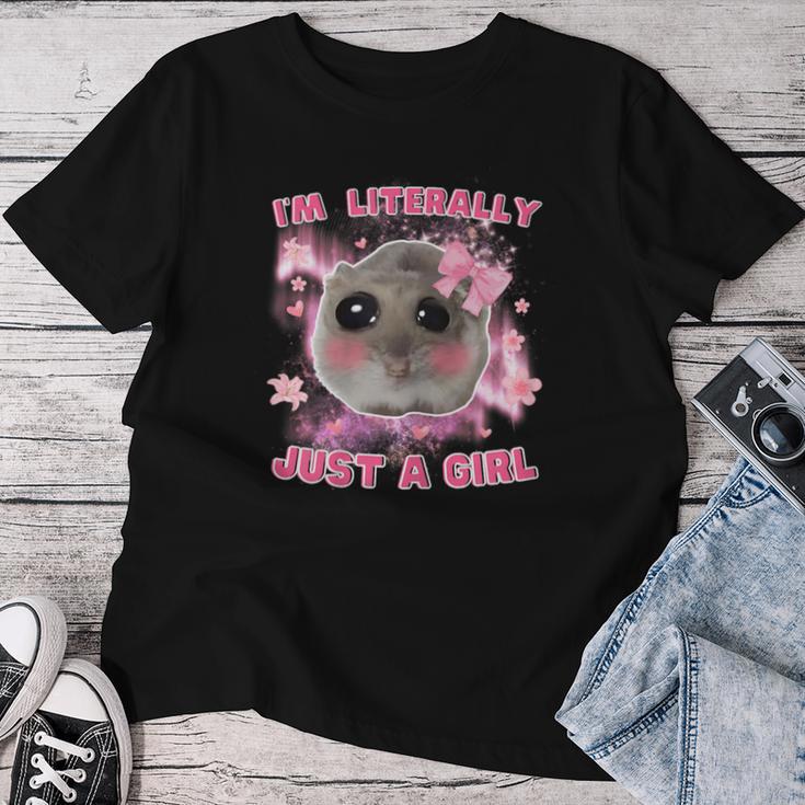 I'm Literally Just A Girl Sad Hamster Meme T-shirt Frauen Lustige Geschenke