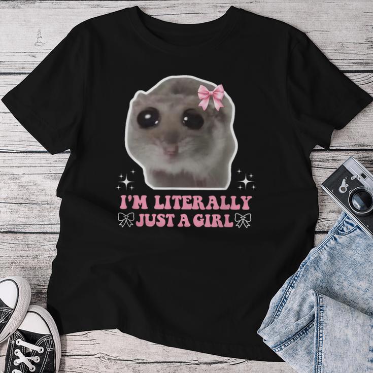 I'm Literally Just A Girl Sad Hamster Sad Hamster Meme T-shirt Frauen Lustige Geschenke