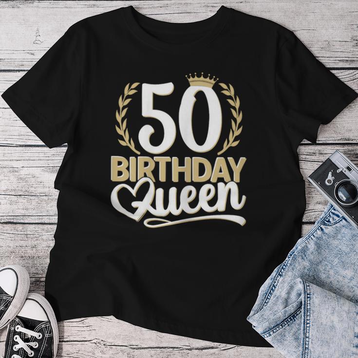 Ladies 50Th Birthday Woman 50S Birthday Birthday Queen 50 T-shirt Frauen Lustige Geschenke