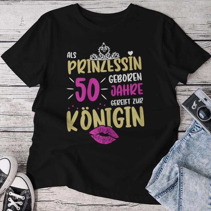 Ladies As Princess Born 50 Years 50Th Birthday T-shirt Frauen Lustige Geschenke