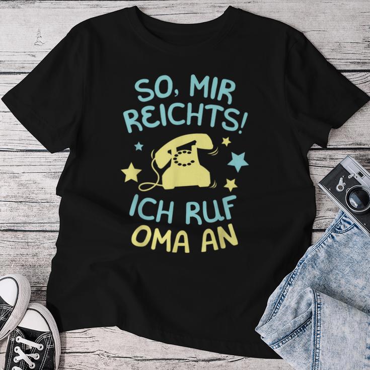 Mir Reichts Ich Ruf Oma An Grandchildren Saying Grandson Children's T-shirt Frauen Lustige Geschenke