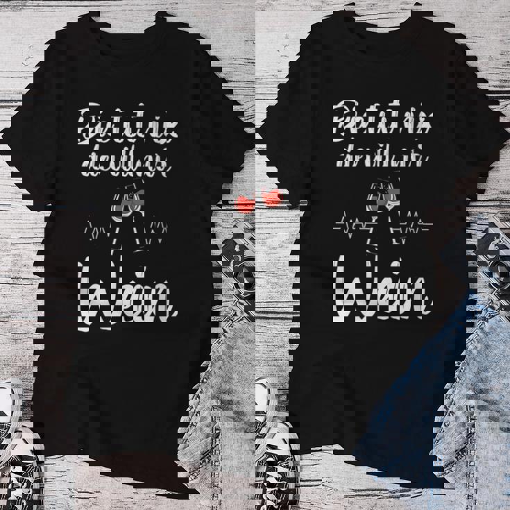 Women's With-Neck Die Tut Nix Die Will Nur Wein T-shirt Frauen Lustige Geschenke