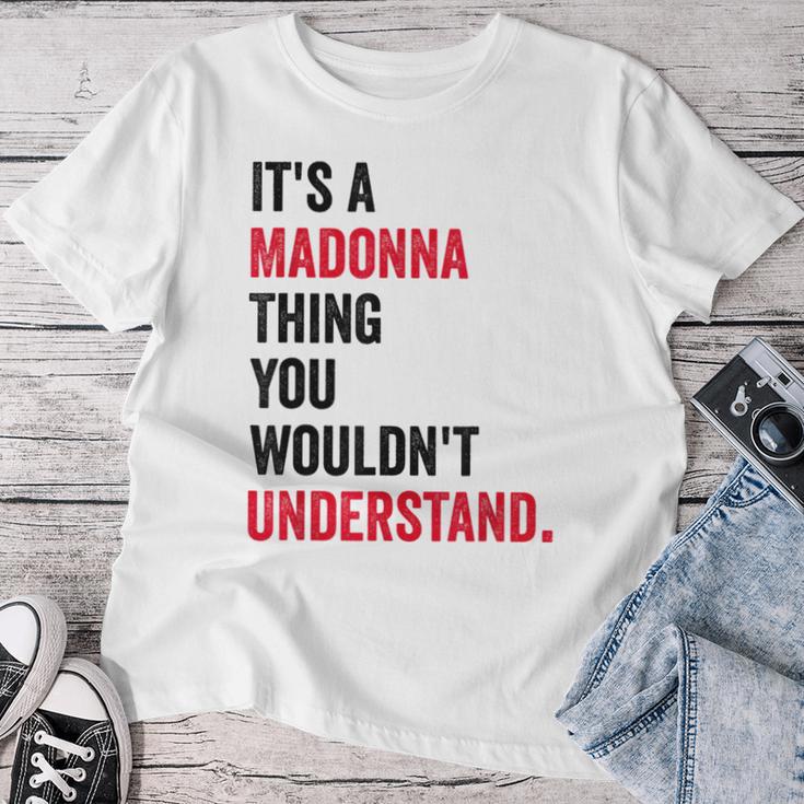 Es Ist Eine Madonna-Sache Die Du Nichterstehen Würdest Children's T-shirt Frauen Lustige Geschenke