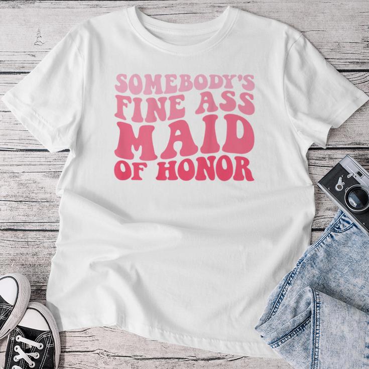 Somebody's Fine Ass Maid Of Honor Groovy Bridesmaid T-shirt Frauen Lustige Geschenke